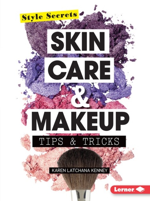 Title details for Skin Care & Makeup Tips & Tricks by Karen Latchana Kenney - Available